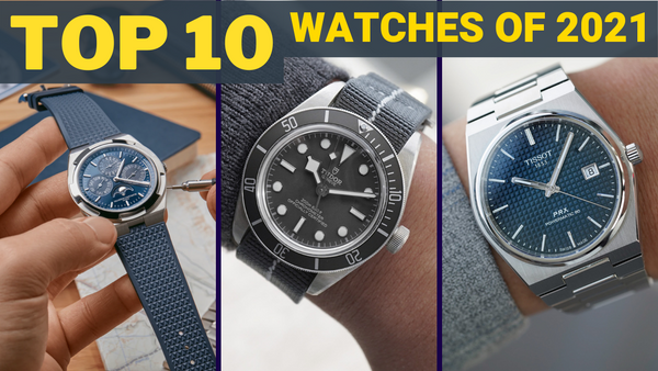 My FAVORITE Watches of 2021: OMEGA, Cartier, Vacheron Constantin, Tudor, Grand Seiko and more