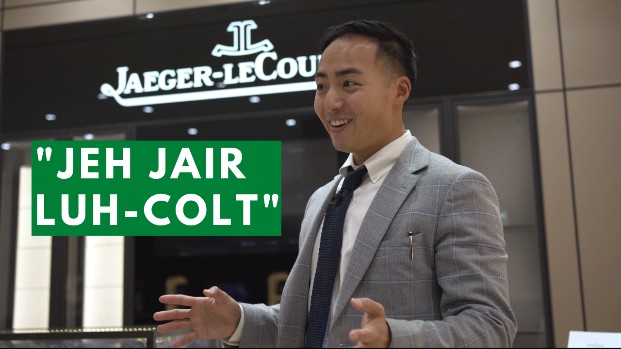 When a Customer Asks You to Pronounce Jaeger-LeCoultre